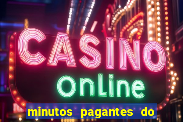 minutos pagantes do fortune tiger hoje